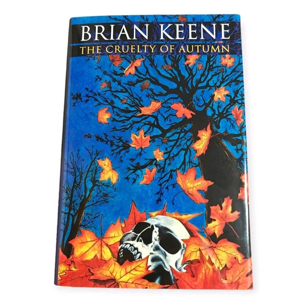 The Cruelty Of Autumn Brian Keene Signed Numbered Limited Edition Hardcover 2015